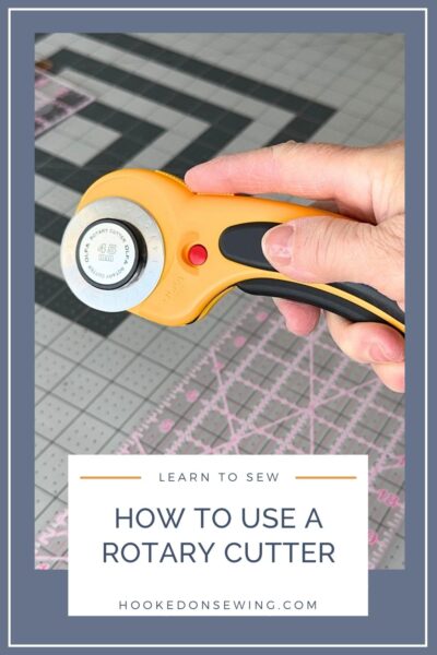 How to Use a Rotary Cutter - Hooked on Sewing